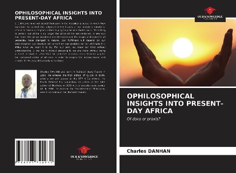 OPHILOSOPHICAL INSIGHTS INTO PRESENT-DAY AFRICA: Of doxa or praxis?