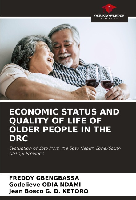 ECONOMIC STATUS AND QUALITY OF LIFE OF OLDER PEOPLE IN THE DRC: Evaluation of data from the Boto Health Zone/South Ubangi Province