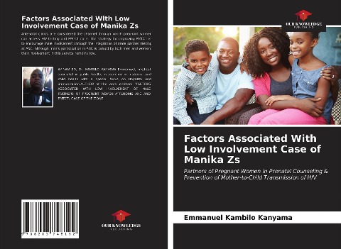 Factors Associated With Low Involvement Case of Manika Zs: Partners of Pregnant Women in Prenatal Counseling & Prevention of Mother-to-Child Transmission of HIV
