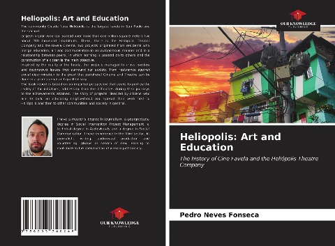 Heliopolis: Art and Education: The history of Cine Favela and the Heliópolis Theatre Company