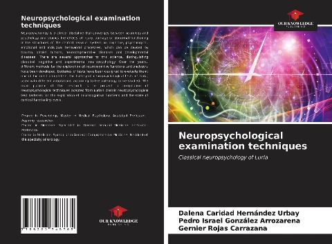 Neuropsychological examination techniques: Classical neuropsychology of Luria