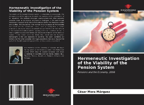 Hermeneutic Investigation of the Viability of the Pension System: Pensions and the Economy, 2006