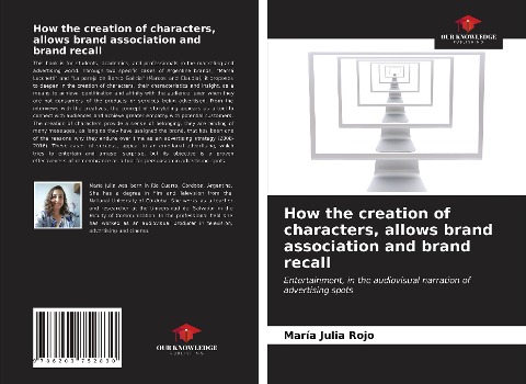 How the creation of characters, allows brand association and brand recall: Entertainment, in the audiovisual narration of advertising spots