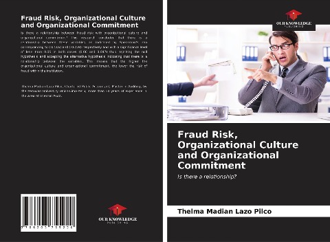 Fraud Risk, Organizational Culture and Organizational Commitment: Is there a relationship?