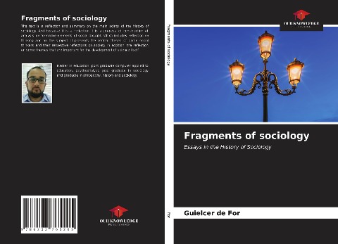 Fragments of sociology: Essays in the History of Sociology