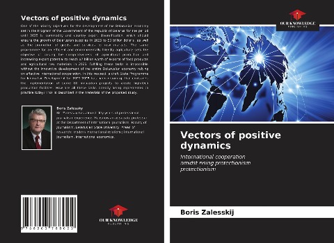 Vectors of positive dynamics: International cooperationamidst rising protectionismprotectionism