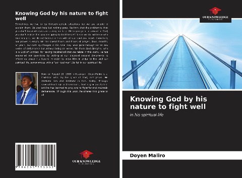 Knowing God by his nature to fight well: in his spiritual life
