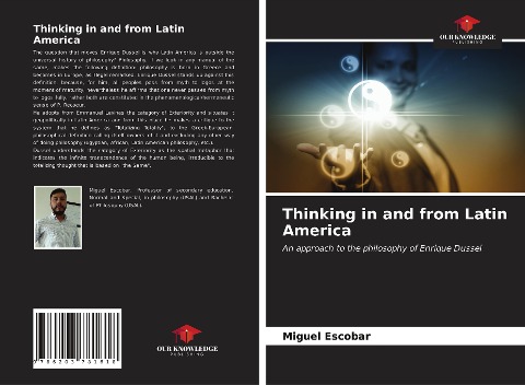 Thinking in and from Latin America: An approach to the philosophy of Enrique Dussel