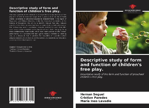 Descriptive study of form and function of childrens free play.: Descriptive study of the form and function of preschool childrens free play.