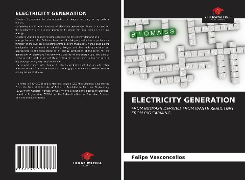 ELECTRICITY GENERATION: FROM BIOMASS DERIVED FROM WASTE RESULTING FROM PIG FARMING