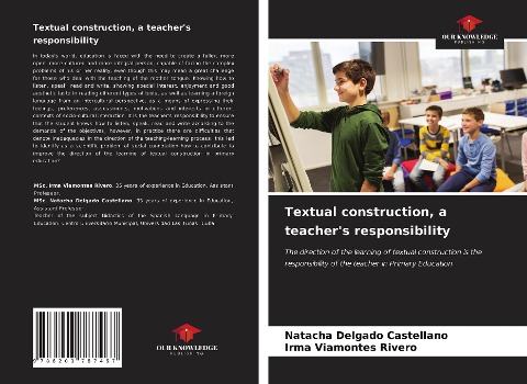 Textual construction, a teachers responsibility: The direction of the learning of textual construction is the responsibility of the teacher in Primary Education