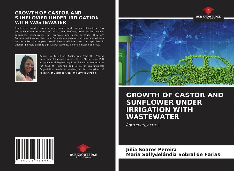 GROWTH OF CASTOR AND SUNFLOWER UNDER IRRIGATION WITH WASTEWATER: Agro-energy crops