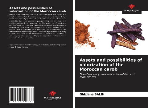 Assets and possibilities of valorization of the Moroccan carob: Phenotypic study, composition, formulation and consumer test