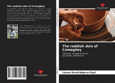 The reddish skin of Camagüey: Ceramics, heritage of the cityJournalistic compilations