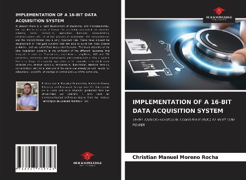 IMPLEMENTATION OF A 16-BIT DATA ACQUISITION SYSTEM: 16-BIT ANALOG-TO-DIGITAL CONVERTER (ADC) AT VERY LOW POWER