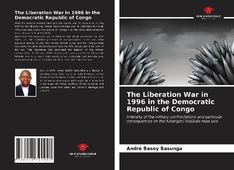 The Liberation War in 1996 in the Democratic Republic of Congo: Intensity of the military confrontations and particular consequences on the Kisangani-Walikale road axis