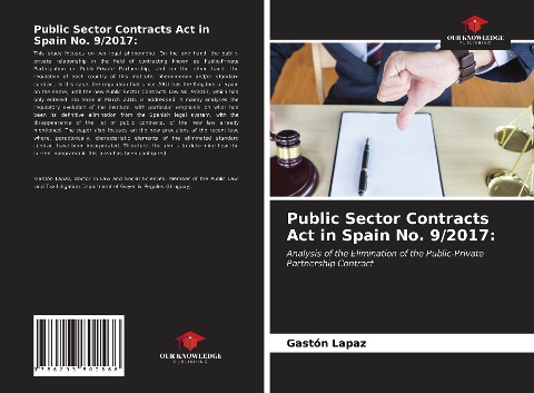 Public Sector Contracts Act in Spain No. 9/2017:: Analysis of the Elimination of the Public-Private Partnership Contract