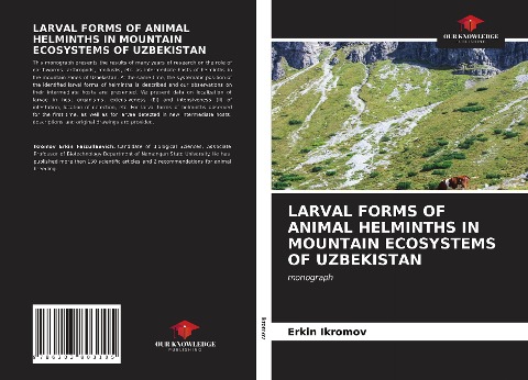 LARVAL FORMS OF ANIMAL HELMINTHS IN MOUNTAIN ECOSYSTEMS OF UZBEKISTAN: monograph