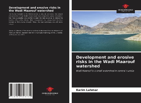Development and erosive risks in the Wadi Maarouf watershed: Wadi Maarouf is a small watershed in central Tunisia