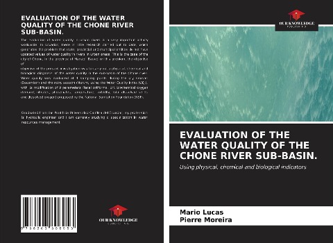 EVALUATION OF THE WATER QUALITY OF THE CHONE RIVER SUB-BASIN.: Using physical, chemical and biological indicators