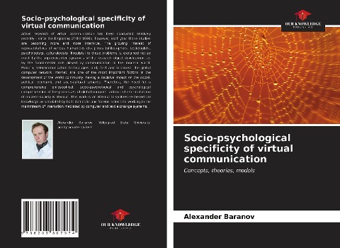 Socio-psychological specificity of virtual communication: Concepts, theories, models