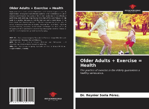 Older Adults + Exercise = Health: The practice of exercise in the elderly guarantees a healthy senescence.