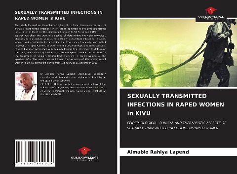 SEXUALLY TRANSMITTED INFECTIONS IN RAPED WOMEN in KIVU: EPIDEMIOLOGICAL, CLINICAL AND THERAPEUTIC ASPECTS OF SEXUALLY TRANSMITTED INFECTIONS IN RAPED WOMEN