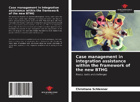Case management in integration assistance within the framework of the new BTHG: Basics, tasks and challenges