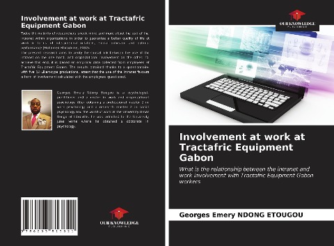 Involvement at work at Tractafric Equipment Gabon: What is the relationship between the intranet and work involvement with Tractafric Equipment Gabon workers