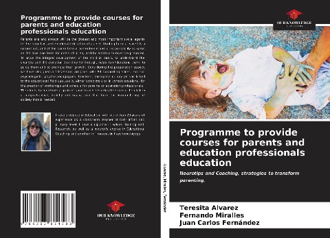 Programme to provide courses for parents and education professionals education: Neurotips and Coaching, strategies to transform parenting.
