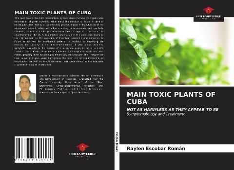 MAIN TOXIC PLANTS OF CUBA: NOT AS HARMLESS AS THEY APPEAR TO BESymptomatology and Treatment