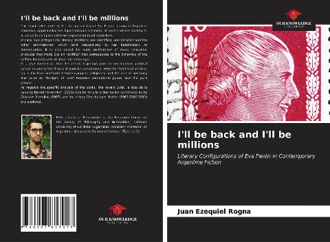 Ill be back and Ill be millions: Literary Configurations of Eva Perón in Contemporary Argentine Fiction