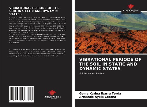 VIBRATIONAL PERIODS OF THE SOIL IN STATIC AND DYNAMIC STATES: Soil Dominant Periods