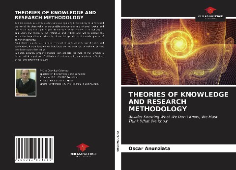 THEORIES OF KNOWLEDGE AND RESEARCH METHODOLOGY: Besides Knowing What We Dont Know, We Must Think What We Know