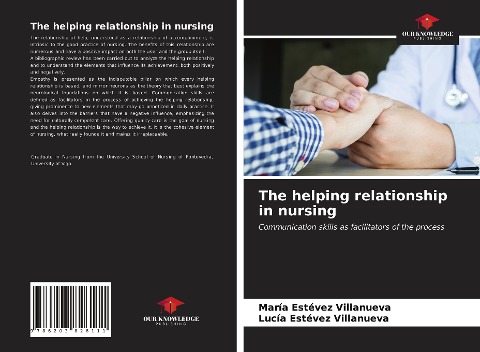 The helping relationship in nursing: Communication skills as facilitators of the process