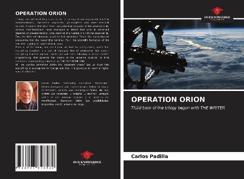 OPERATION ORION: Third book of the trilogy begun with THE WRITER