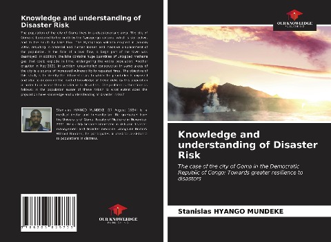 Knowledge and understanding of Disaster Risk: The case of the city of Goma in the Democratic Republic of Congo: Towards greater resilience to disasters