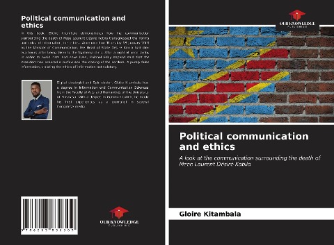 Political communication and ethics: A look at the communication surrounding the death of Mzee Laurent Désiré Kabila