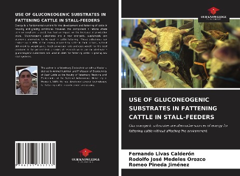 USE OF GLUCONEOGENIC SUBSTRATES IN FATTENING CATTLE IN STALL-FEEDERS: Gluconeogenic substrates are alternative sources of energy for fattening cattle without affecting the environment.