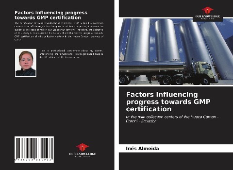 Factors influencing progress towards GMP certification: In the milk collection centers of the Huaca Canton - Carchi - Ecuador