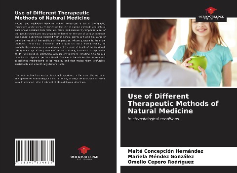 Use of Different Therapeutic Methods of Natural Medicine: In stomatological conditions