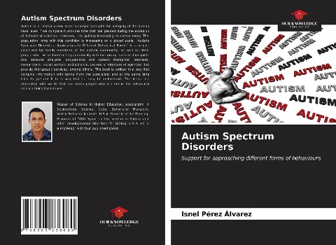 Autism Spectrum Disorders: Support for approaching different forms of behaviours