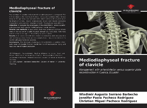 Mediodiaphyseal fracture of clavicle: Management with anteroinferior versus superior plate reconstruction in Cuenca, Ecuador.