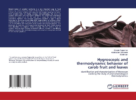 Hygroscopic and thermodynamic behavior of carob fruit and leaves: Identification and characterization of Moroccan carob by the study of phenomenological thermodynamics