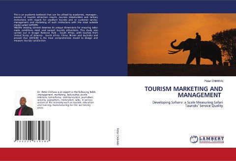 TOURISM MARKETING AND MANAGEMENT: Developing Safserv: a Scale Measuring Safari Tourists Service Quality