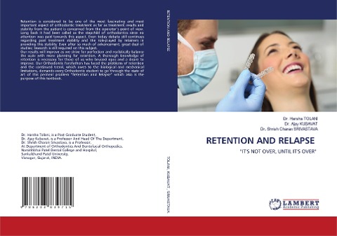 RETENTION AND RELAPSE: ITS NOT OVER, UNTIL ITS OVER