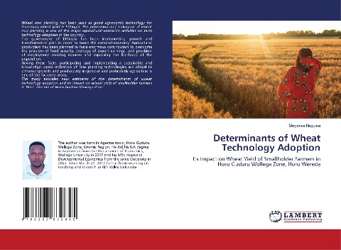 Determinants of Wheat Technology Adoption: Its Impact on Wheat Yield of Smallholder Farmers in Horo Guduru Wollega Zone, Horo Wereda