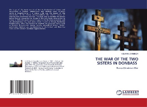 THE WAR OF THE TWO SISTERS IN DONBASS: Russo-Ukrainian War