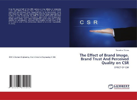 The Effect of Brand Image, Brand Trust And Perceived Quality on CSR: EFFECT OF CSR
