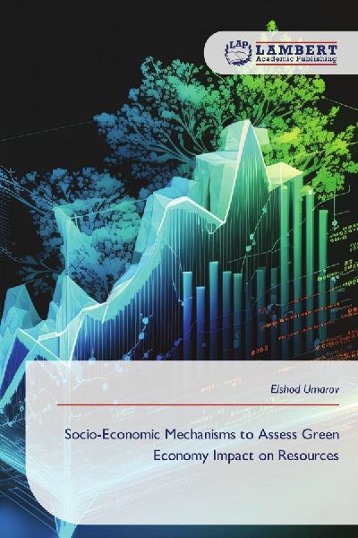 Socio-Economic Mechanisms to Assess Green Economy Impact on Resources